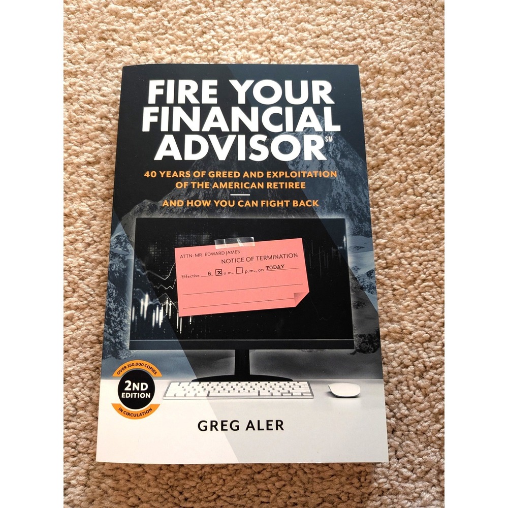Fire Your Financial Advisor Greg Aler 2nd Ed Retirement Paperback Book